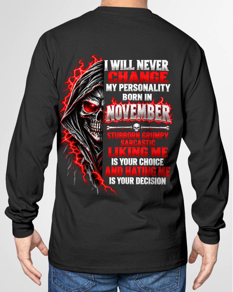 “BORN IN NOVEMBER – STUBBORN, GRUMPY, SARCASTIC” - SHIRT FOR MEN - HLT11 (SKU2610-500-11)