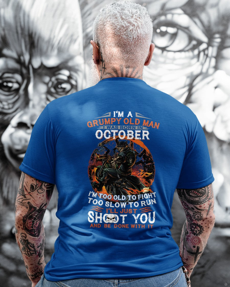 OCTOBER - GRUMPY OLD MAN T-SHIRT – FUNNY BIKER TEE - PERFECT GIFT FOR MEN - HLT10 (SKU07-64-10)