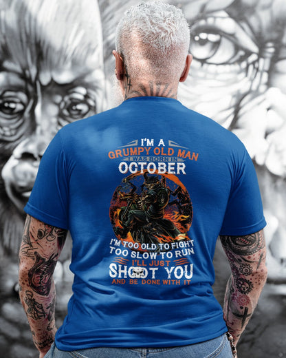 OCTOBER - GRUMPY OLD MAN T-SHIRT – FUNNY BIKER TEE - PERFECT GIFT FOR MEN - HLT10 (SKU07-64-10)