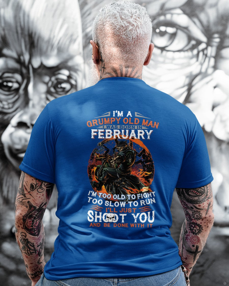 FEBRUARY - GRUMPY OLD MAN T-SHIRT – FUNNY BIKER TEE - PERFECT GIFT FOR MEN - HLT02 (SKU07-64-02)