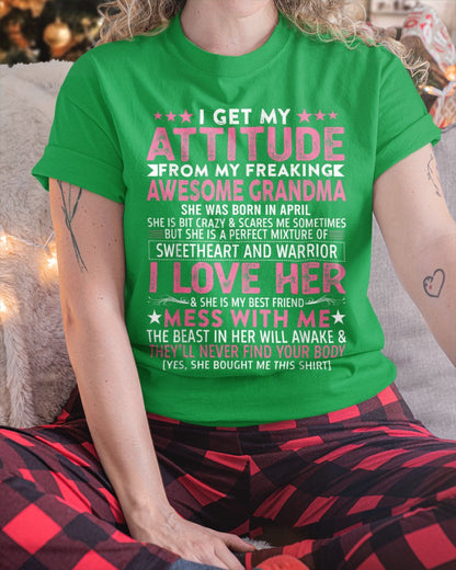 I GET MY ATTITUDE FROM MY GRANDMA APRIL EDITION – FROM GRANDMA TO GRANDDAUGHTER kien04 (SKU07-163-04)