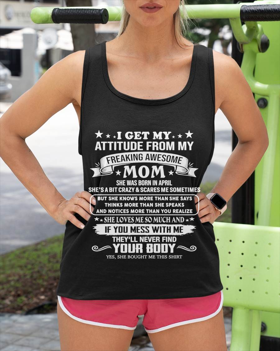 APRIL, MY FREAKING AWESOME MOM - SHIRT FROM MOM TO DAUGHTER - KIEN04 (SKU2603-336-04)