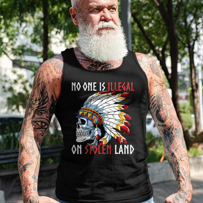 Native American T-Shirts, Vintage Native American Unisex T-Shirt/Hoodie/Sweatshirt HLT00 - Native American No One Is Illegal On Stolen Land T-Shirt