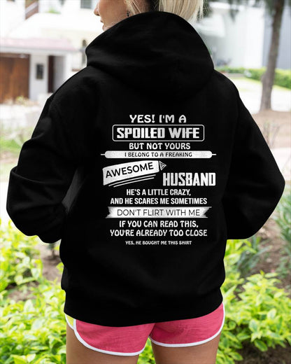 YES! I'M A SPOILED WIFE - SHIRT FROM HUSBAND TO WIFE - HLT00 (SKU2608-62)