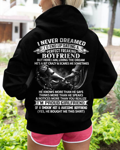I NEVER DREAMED I’D END UP DATING A PERFECT FREAKING BOYFRIEND, I’M PROUD GIRLFRIEND - SHIRT GIFT FOR GIRLFRIEND FROM BOY FRIEND - HLT00 (SKU2610-132)