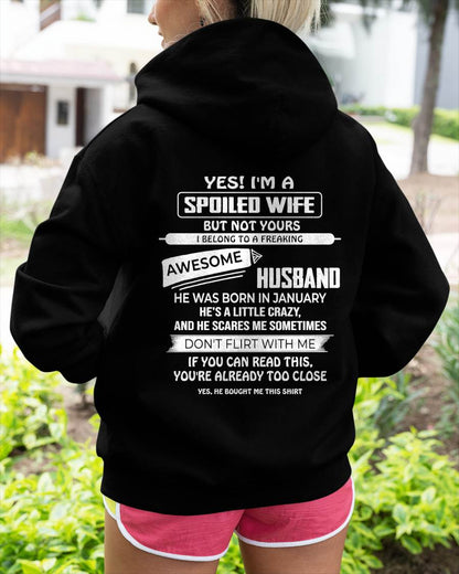 JANUARY, YES! I'M A SPOILED WIFE - SHIRT FROM HUSBAND TO WIFE - HLT01 (SKU2608-62-01)