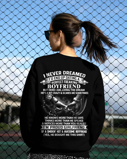 I NEVER DREAMED I’D END UP DATING A PERFECT FREAKING BOYFRIEND, I’M PROUD GIRLFRIEND - SHIRT GIFT FOR GIRLFRIEND FROM BOY FRIEND - HLT00 (SKU2610-132)