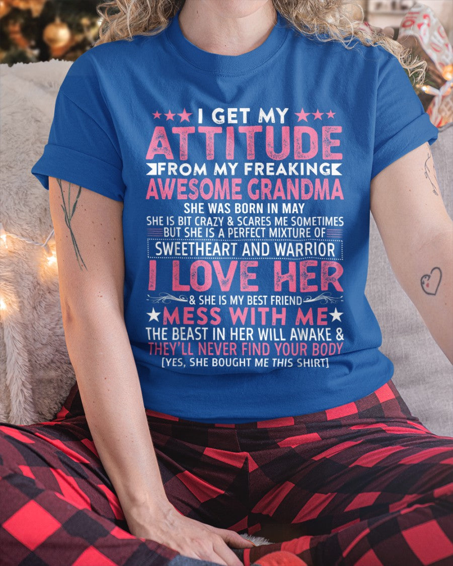 I GET MY ATTITUDE FROM MY GRANDMA MAY EDITION – FROM GRANDMA TO GRANDDAUGHTER kien05 (SKU07-163-05)