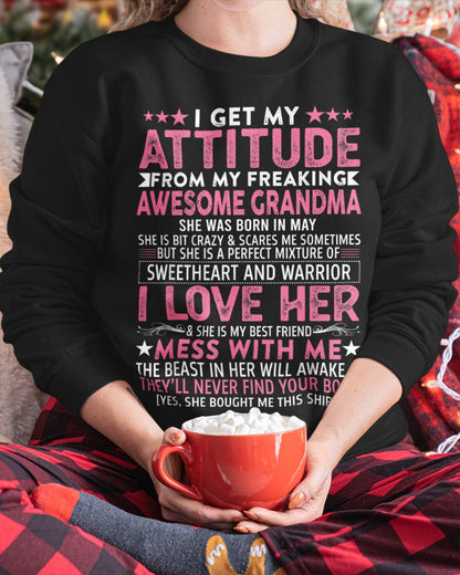 I GET MY ATTITUDE FROM MY GRANDMA MAY EDITION – FROM GRANDMA TO GRANDDAUGHTER kien05 (SKU07-163-05)