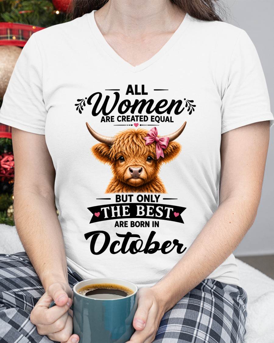 OCTOBER, WOMEN ARE CREATED EQUAL - SHIRT FOR WOMEN - HLT10 (SKU2608-14-10)