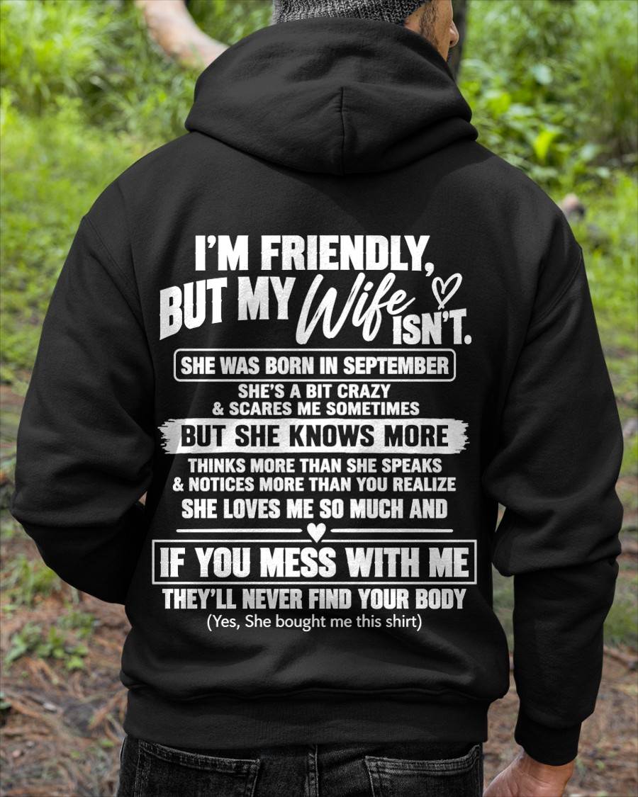 SEPTEMBER - SHE’S A BIT CRAZY BUT SHE KNOWS MORE THAN SHE SAYS - SHIRT FROM WIFE TO HUSBAND - HLT09 - (SKU2609-332-09)