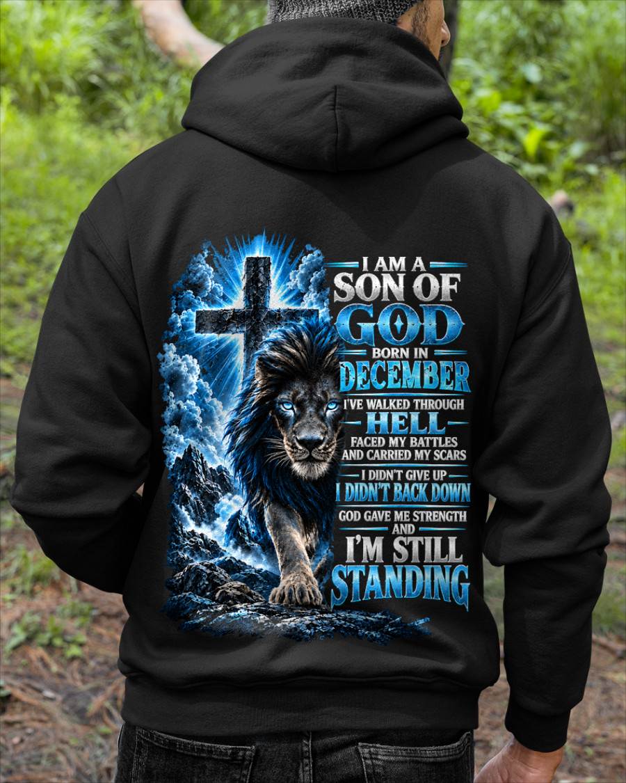 DECEMBER MAN - I AM A SON OF GOD, I DIDN'T BACK DOWN GOD GAVE ME STRENGTH - SHIRT FOR MEN - HLT12 (SKU2610-41-12)