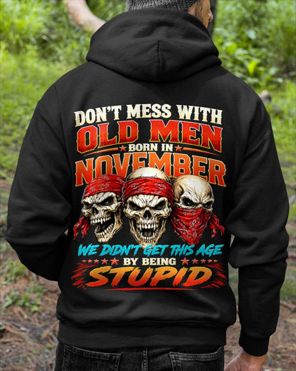 NOVEMBER, DON'T MESS WITH OLD MEN - SHIRT FOR MAN - KIEN11 (SKU2608-173-11)