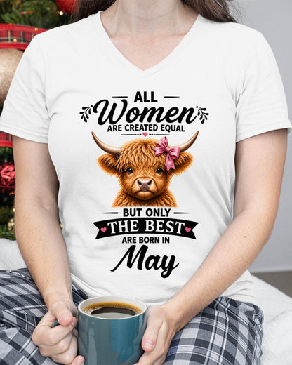 MAY, WOMEN ARE CREATED EQUAL - SHIRT FOR WOMEN - HLT05 (SKU2608-14-05)