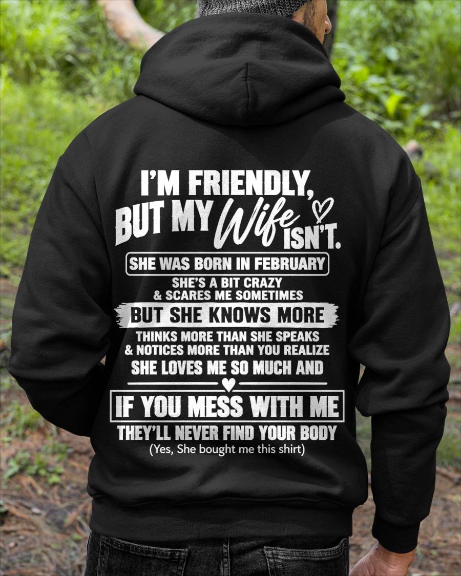 FEBRUARY - SHE’S A BIT CRAZY BUT SHE KNOWS MORE THAN SHE SAYS - SHIRT FROM WIFE TO HUSBAND - HLT02 - (SKU2609-332-02)