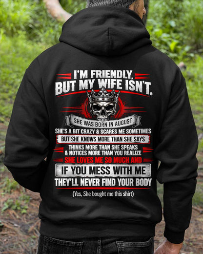 AUGUST - I’M FRIENDLY, BUT MY WIFE ISN’T - SHIRT FROM WIFE TO HUSBAND - HLT08 (SKU2609-312-08)
