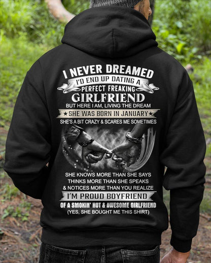 JANUARY - I NEVER DREAMED I’D END UP DATING A PERFECT FREAKING GIRLFRIEND - SHIRT GIFT FOR BOYFRIEND FROM GIRLFRIEND - HLT01 (SKU2610-119-01)
