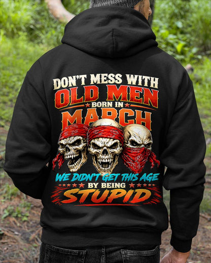 MARCH, DON'T MESS WITH OLD MEN - SHIRT FOR MAN - KIEN03 (SKU2608-173-03)