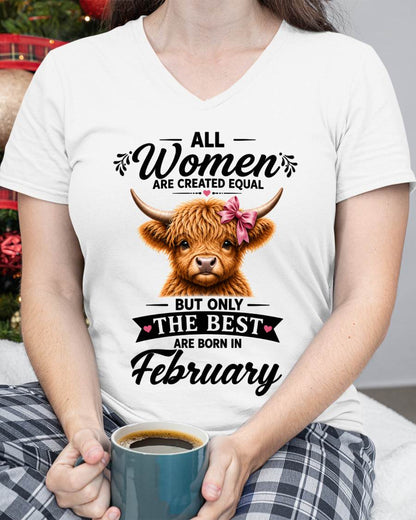 FEBRUARY, WOMEN ARE CREATED EQUAL - SHIRT FOR WOMEN - HLT02 (SKU2608-14-02)