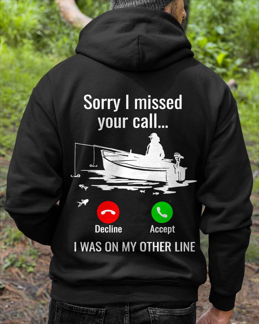 SORRY I MISSED YOUR CALL - SHIRT FOR MEN - HLT00 ( SKU2609-TM-02)