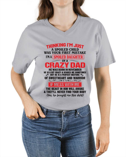 I AM A SPOILED CHILD WAS YOUR FIRST MISTAKE - FROM DAD - HLT11