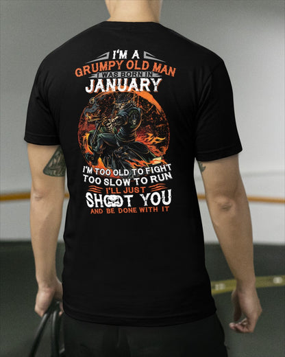 JANUARY - GRUMPY OLD MAN T-SHIRT – FUNNY BIKER TEE - PERFECT GIFT FOR MEN - HLT01 (SKU07-64-01)