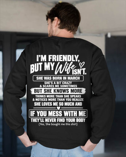 MARCH - SHE’S A BIT CRAZY BUT SHE KNOWS MORE THAN SHE SAYS - SHIRT FROM WIFE TO HUSBAND - HLT03 - (SKU2609-332-03)