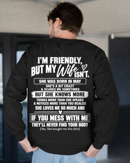 MAY - SHE’S A BIT CRAZY BUT SHE KNOWS MORE THAN SHE SAYS - SHIRT FROM WIFE TO HUSBAND - HLT05 - (SKU2609-332-05)