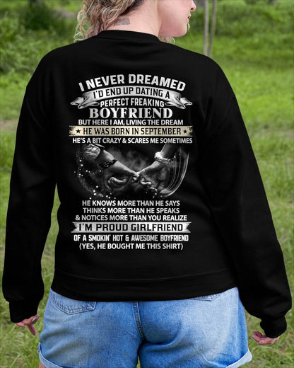 SEPTEMBER SHIRT – I NEVER DREAMED I’D END UP DATING A PERFECT FREAKING BOYFRIEND, I’M PROUD GIRLFRIEND - SHIRT GIFT FOR GIRLFRIEND FROM BOY FRIEND - HLT09 (SKU2610-132-09)