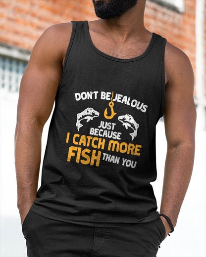 Dont Be Jealous Fishing Funny Fisherman Angler T-Shirt