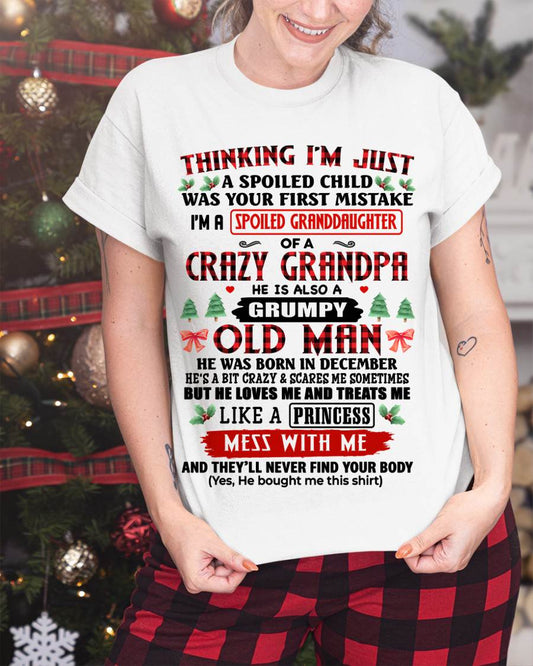 DECEMBER, SPOILED GRANDDAUGHTER OF A CRAZY GRANDPA - SHIRT FROM GRANDPA TO GRANDDAUGHTER - KIEN12 (SKU2607-153-12)