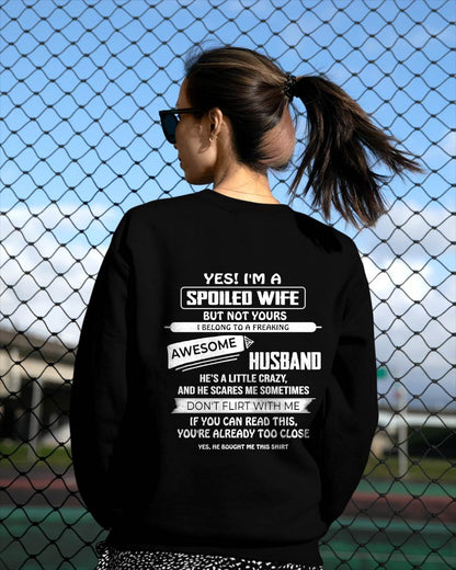 YES! I'M A SPOILED WIFE - SHIRT FROM HUSBAND TO WIFE - HLT00 (SKU2608-62)