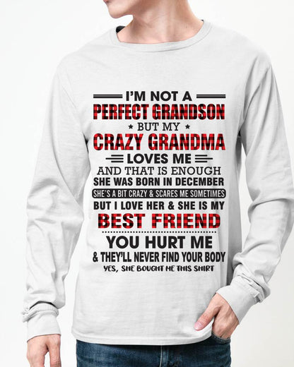 DECEMBER - I’M NOT A PERFECT GRANDSON BUT MY CRAZY GRANDMA LOVES ME AND THAT IS ENOUGH - FROM GRANDMA - kien12 (SKU10-167-12)