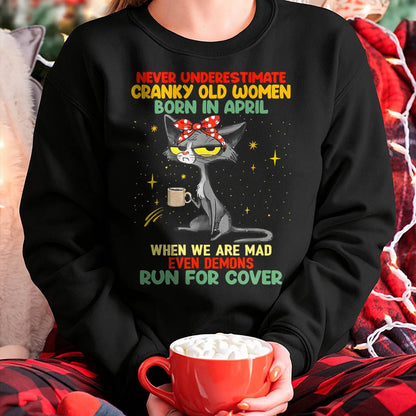 Never Underestimate Cranky Old Women Born In April – Birthday T-Shirt for Women - HLT04 (SKU2603-41-04)