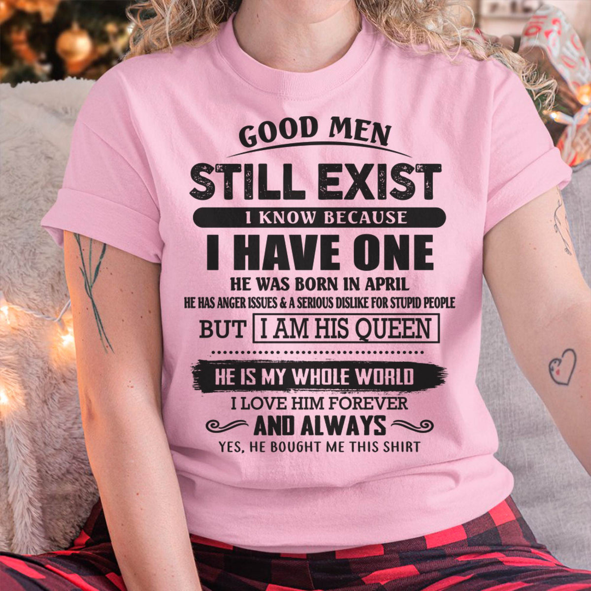 April - Good Men Still Exist - Perfect Gift For Girlfriend, Wife From Husband - HLT04 (SKU07-166-04)