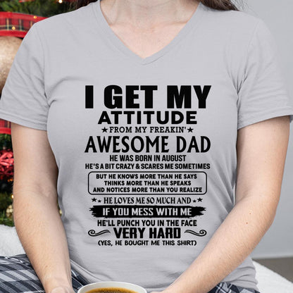 August - Thanks Dad - I GET MY ATTITUDE FROM MY FREAKIN' AWESOME DAD - Gift for Son and Daughter From Dad - HLT08 (SKU-TDD-CU-08)